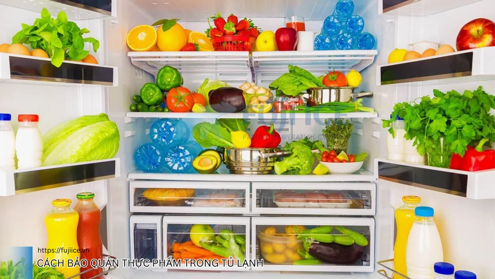Cách bảo quản thực phẩm trong tủ lạnh